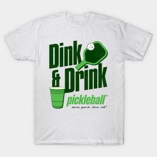 Dink and Drink Pickleball Humor T-Shirt